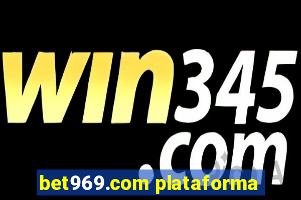 bet969.com plataforma