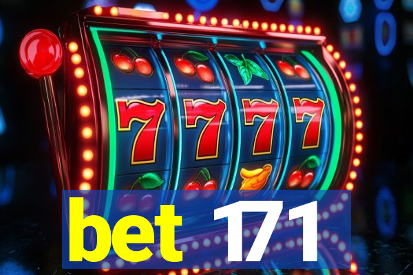 bet 171