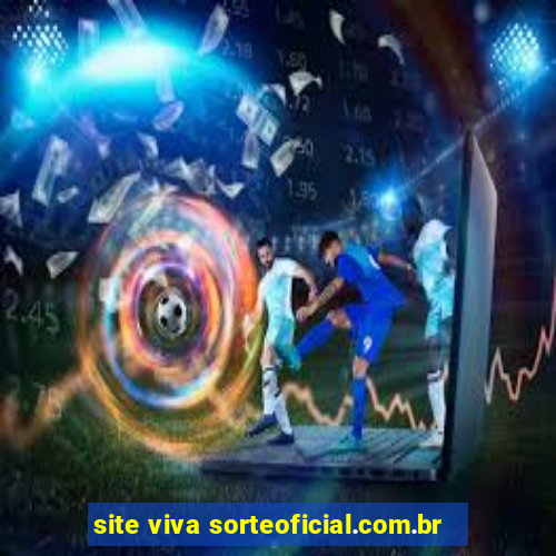 site viva sorteoficial.com.br