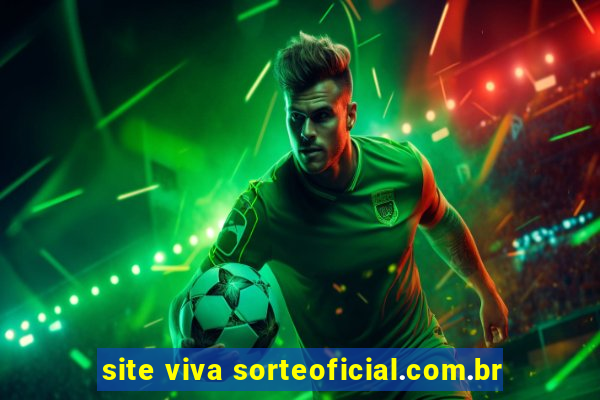 site viva sorteoficial.com.br