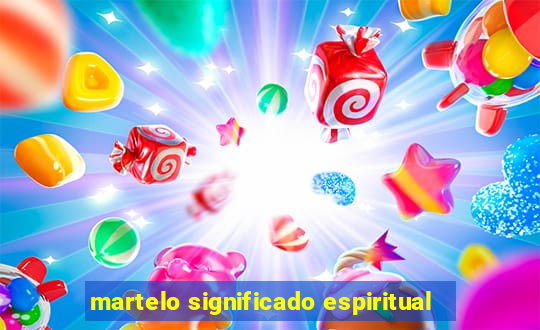 martelo significado espiritual