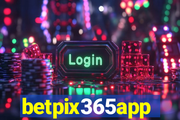 betpix365app