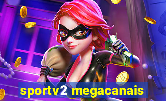 sportv2 megacanais