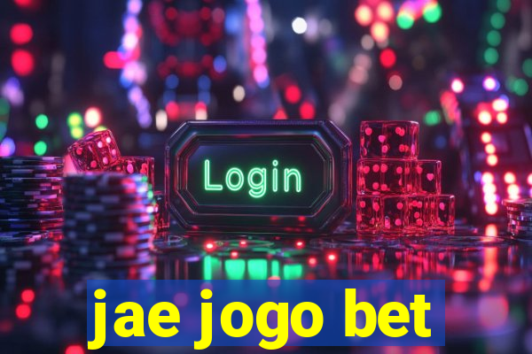 jae jogo bet