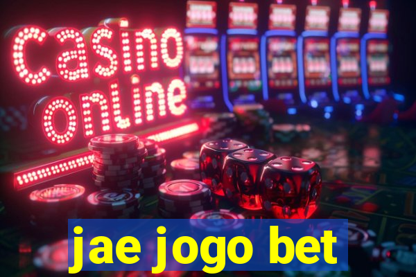 jae jogo bet