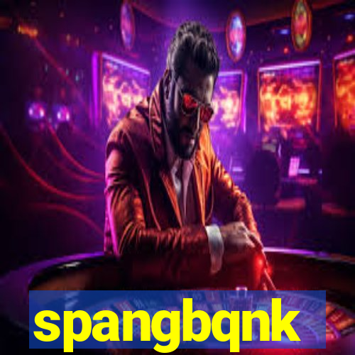 spangbqnk