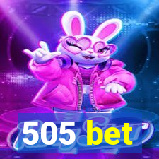 505 bet