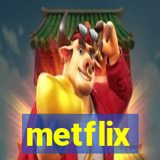 metflix