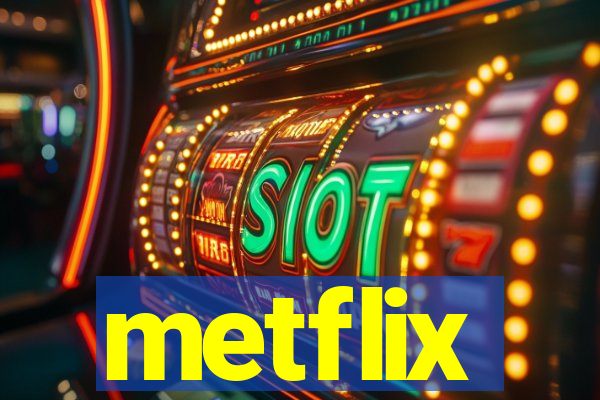 metflix
