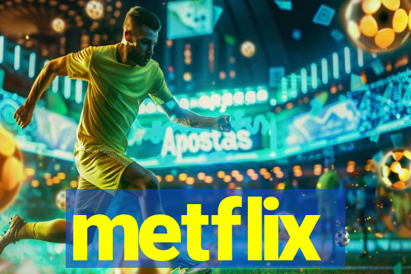 metflix