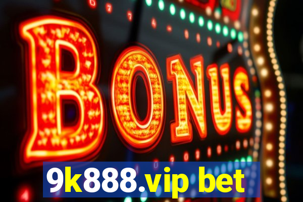 9k888.vip bet
