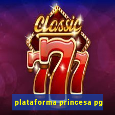 plataforma princesa pg