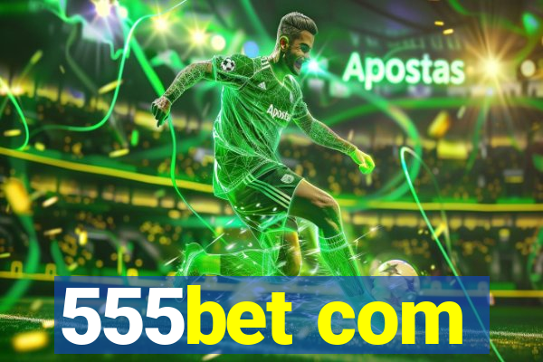 555bet com