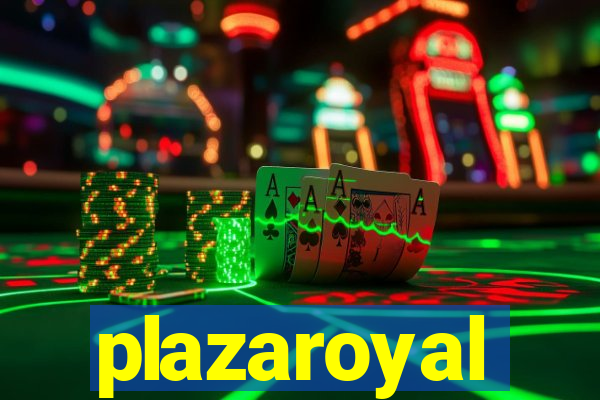 plazaroyal