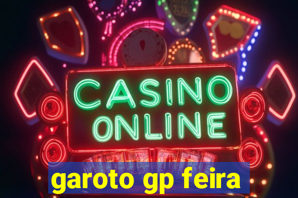 garoto gp feira