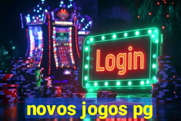 novos jogos pg