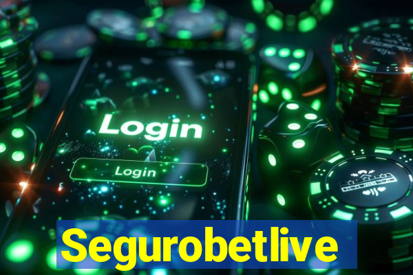 Segurobetlive