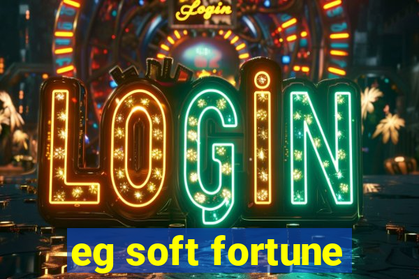 eg soft fortune