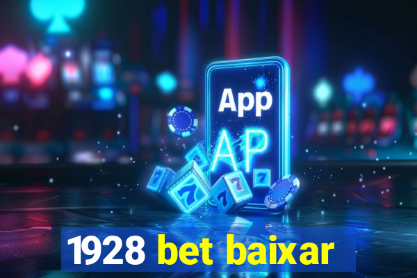 1928 bet baixar