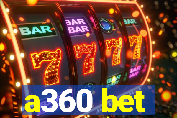 a360 bet