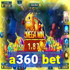 a360 bet