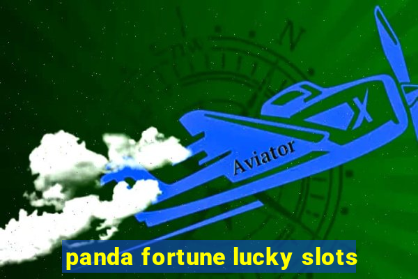 panda fortune lucky slots