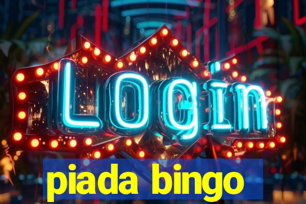 piada bingo