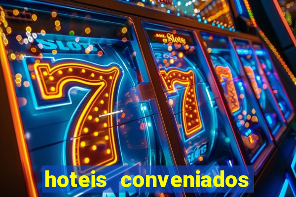hoteis conveniados bancorbras bahia