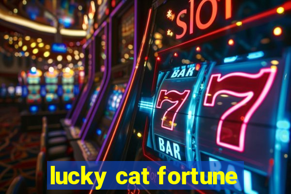 lucky cat fortune