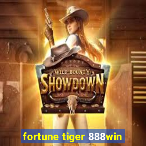 fortune tiger 888win