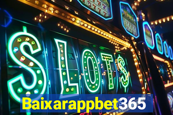 Baixarappbet365