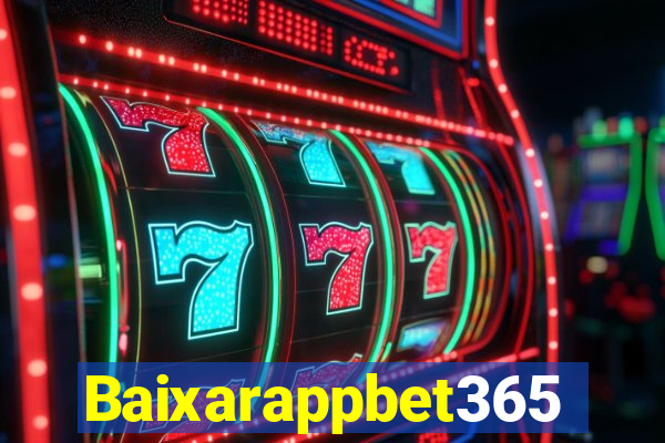 Baixarappbet365