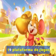 t9 plataforma de jogos
