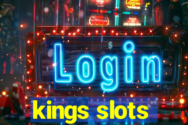 kings slots