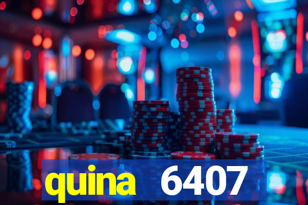 quina 6407 resultado de hoje