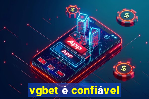 vgbet é confiável