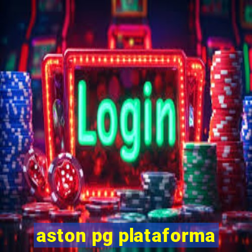 aston pg plataforma