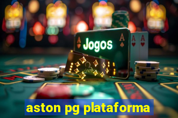 aston pg plataforma