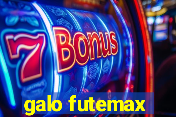 galo futemax