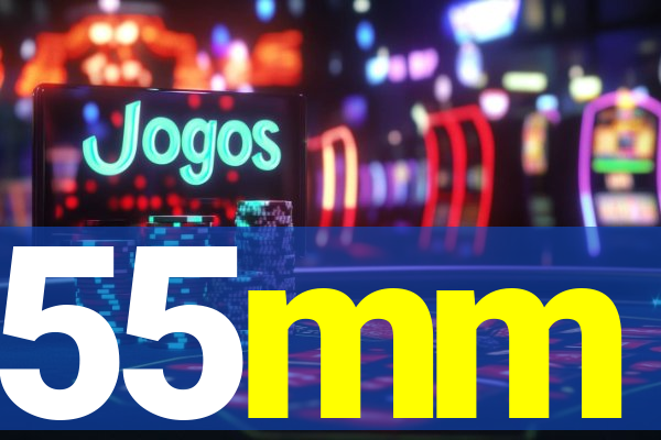 55mm