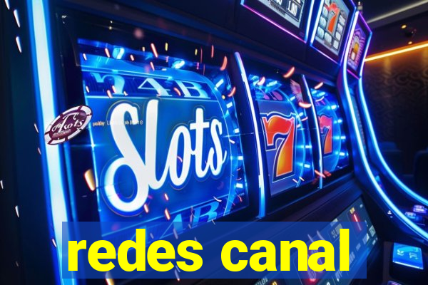 redes canal