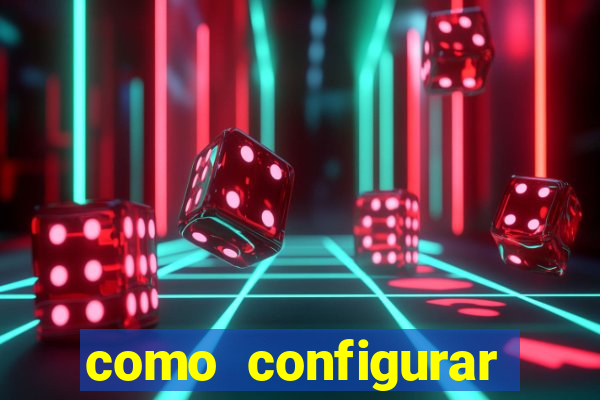 como configurar maquininha mercado pago