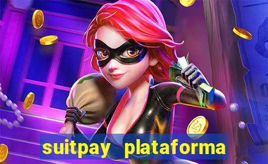 suitpay plataforma de jogos