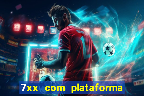 7xx com plataforma de jogos