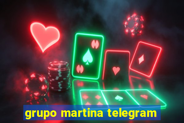 grupo martina telegram