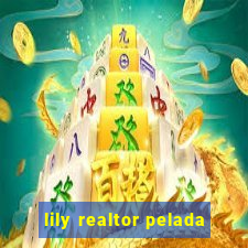 lily realtor pelada
