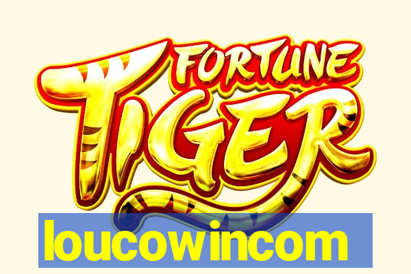loucowincom