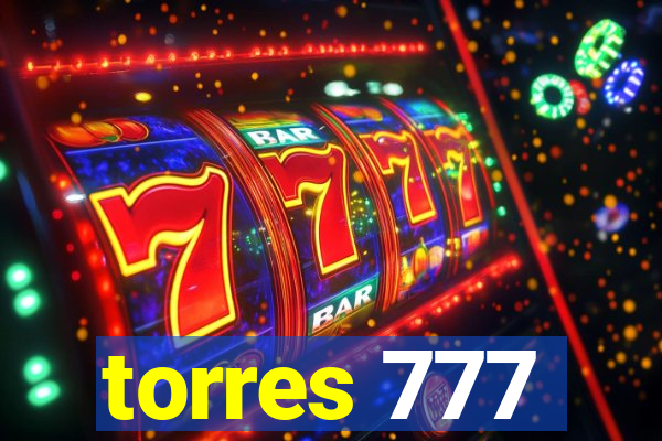 torres 777