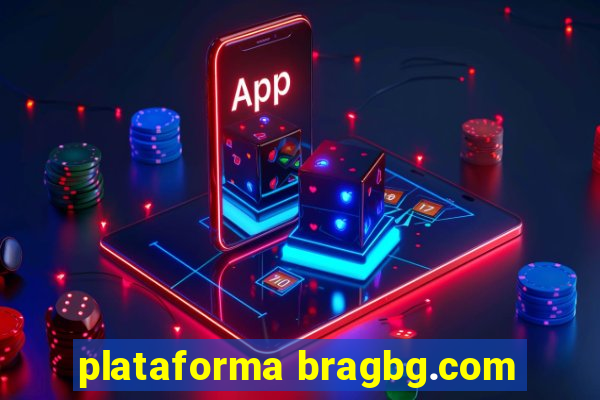 plataforma bragbg.com