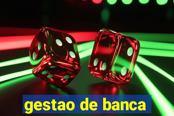 gestao de banca